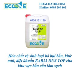 Hóa chất vệ sinh loại bỏ bụi bẩn, khử mùi, diệt khuẩn EAR23 DUS TOP cho khu vực bẩn cần làm sạch
